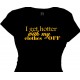 I get hotter with my clothes off - Flirty Tees